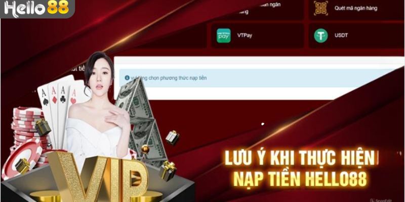 Những điều cần lưu ý khi nạp tiền tại Hello88 cược thủ cần nắm