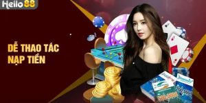 Cách thức nạp tiền Hello88 đơn giản, nhanh chóng