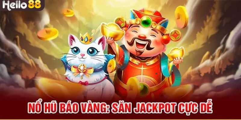 Game nổ hũ được săn đón nhất hiện nay